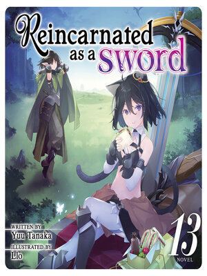 cover image of Reincarnated as a Sword, Volume 13